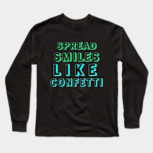 Confetti Bliss: Wear Happiness Everywhere!" Long Sleeve T-Shirt